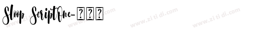 Sloop ScriptOne字体转换 Sloop ScriptOne字体转换